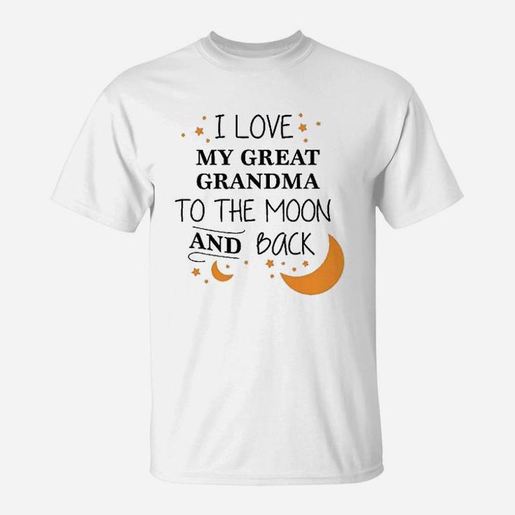 I Love My Great Grandma To The Moon And Back T-Shirt