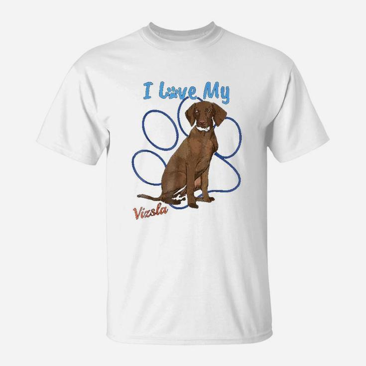 I love best sale my vizsla