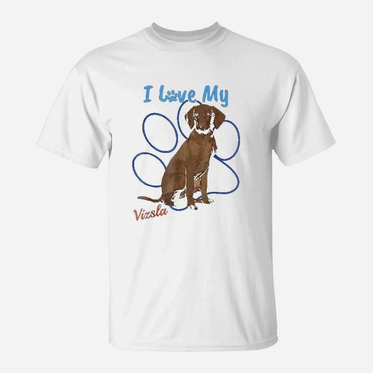 I Love My Vizsla Best Dog Lover T-Shirt