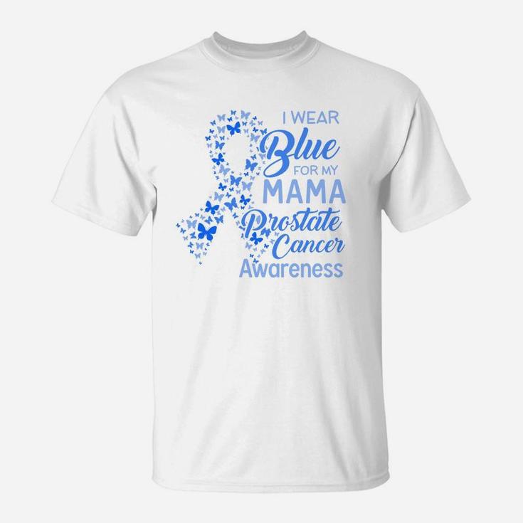 I Wear Blue For My Mama Proud Mom Love Mom T-Shirt