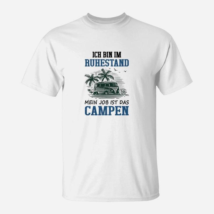 Ich Bin Im Ruhestand Campen T-Shirt