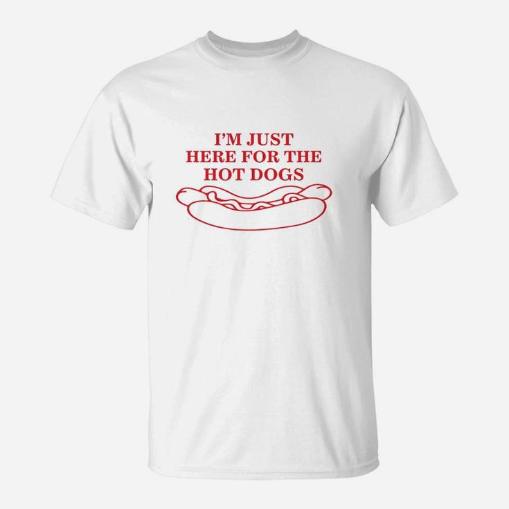 Im Just Here For The Hot Dogs Hot Dog T-Shirt