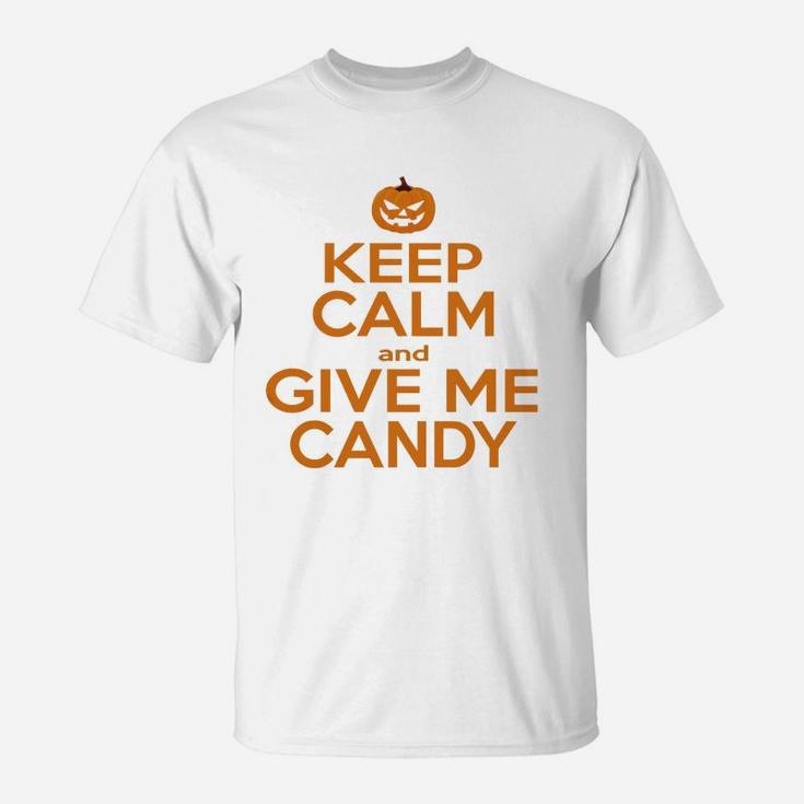 Keep Calm And Give Me Candy T-Shirt