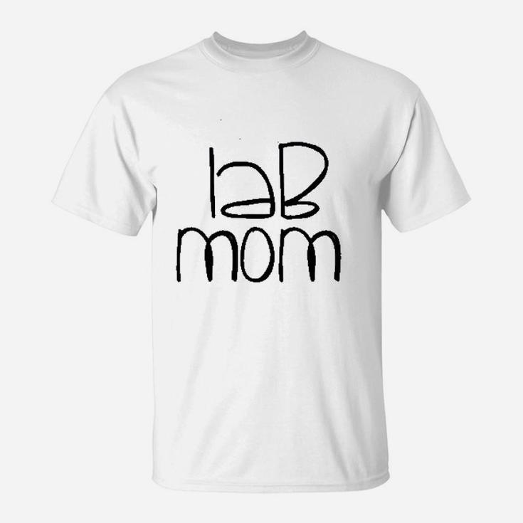 Lab Mom Labrador Retriever Gift Owner Funny Dog Lover T-Shirt