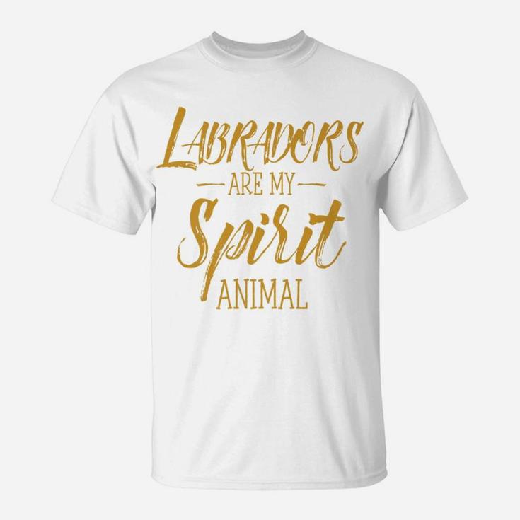 Labradors Are My Spirit Animal Funny Dog T-Shirt