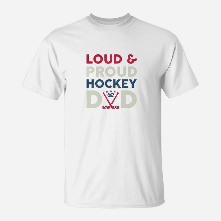 Loud And Proud Ice Hockey Dad Funny Fathers Day Gift Premium T-Shirt