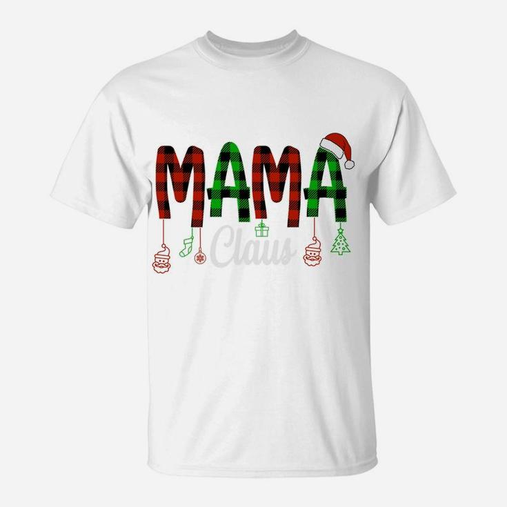 Mama Claus Family Christmas Buffalo Plaid Funny Gift For Mom T-Shirt