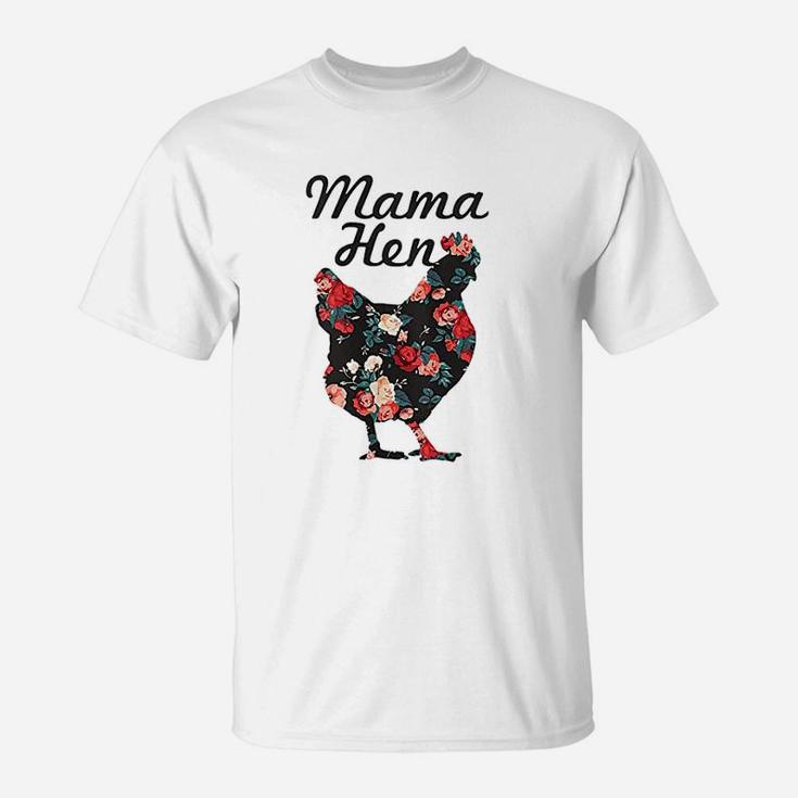 Mama Hen Funny Mothers Day Chicken Mom Farmer Farm Gift T-Shirt
