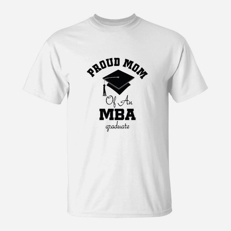 Mba Graduate Proud Mom T-Shirt