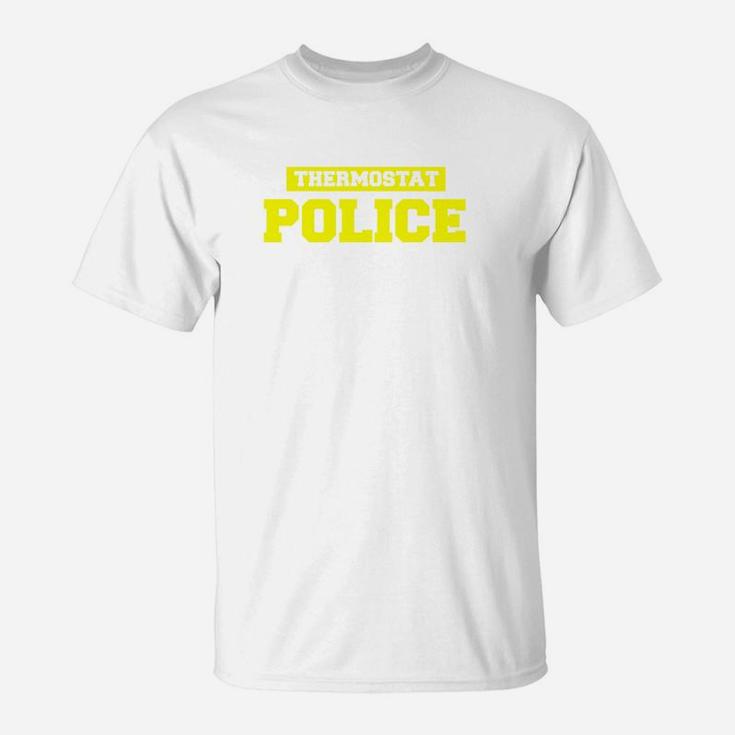 Mens Funny Fathers Day Shirt Thermostat Police Dad Shirts T-Shirt