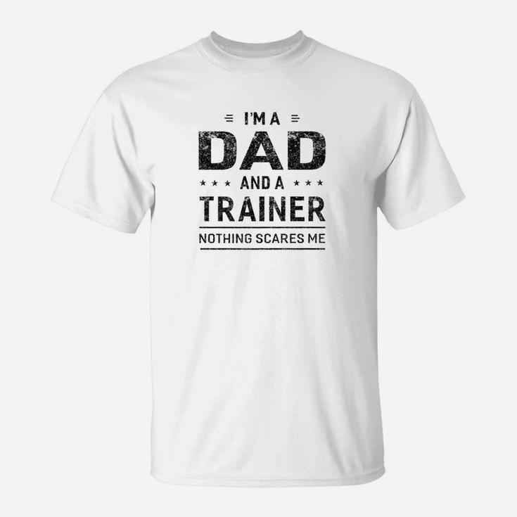 Mens Im A Dad And Trainer Shirt Fathers Day Men T-Shirt