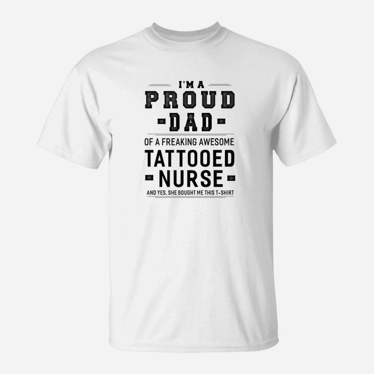 Mens Im A Proud Dad Of A Freaking Registerred Nurse T-Shirt