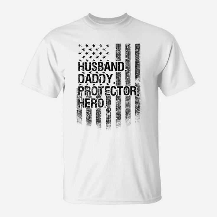 Mens Mens Husband Daddy Protector Hero Shirt American Flag Dad T-Shirt