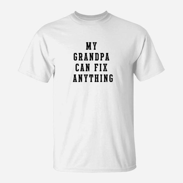 Mens My Grandpa Can Fix Anything Grandfather Gifts Idea F T-Shirt