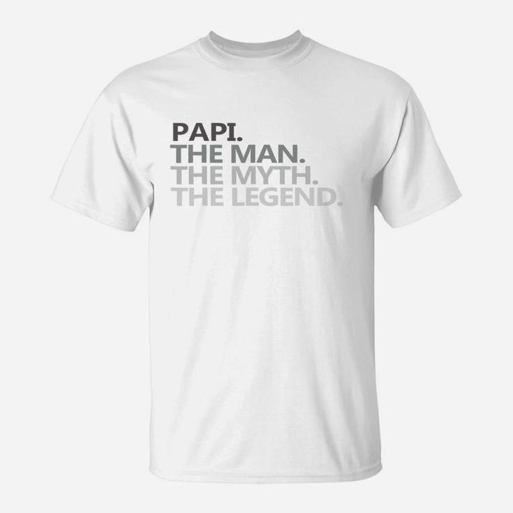 Mens Papi The Man The Myth The Legend Fathers Day T Shirt Funny T-Shirt