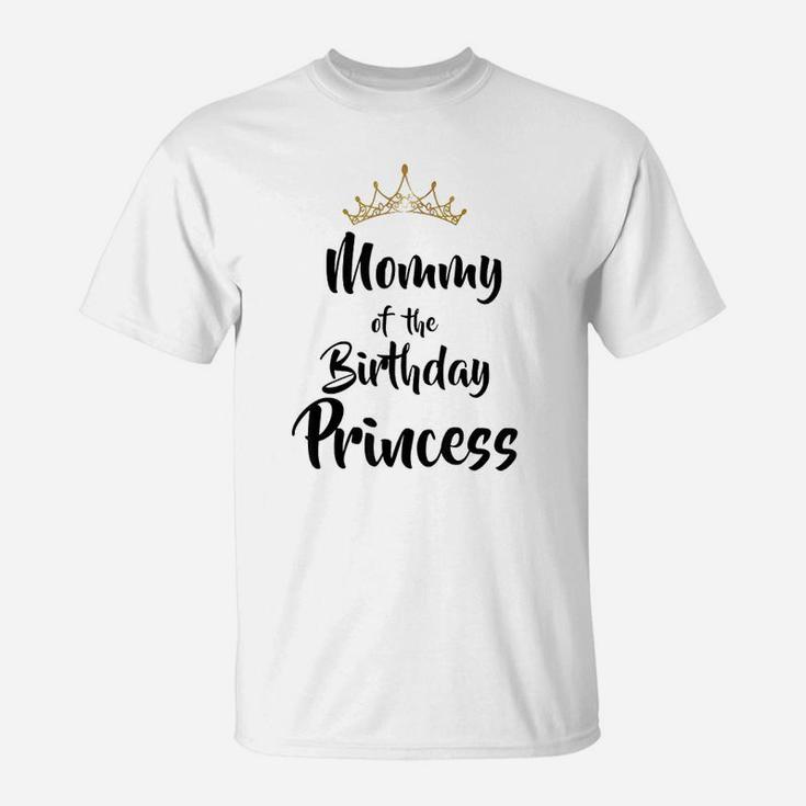 Mommy Of The Birthday Princess Matching Family T-Shirt