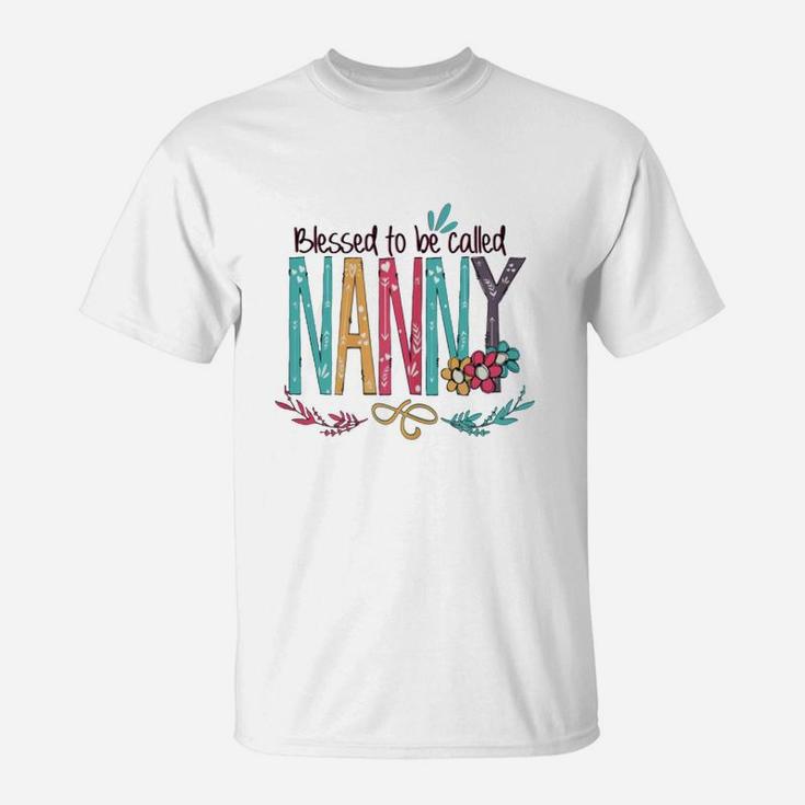Mother Day Blessed To Be Called Nanny T-Shirt