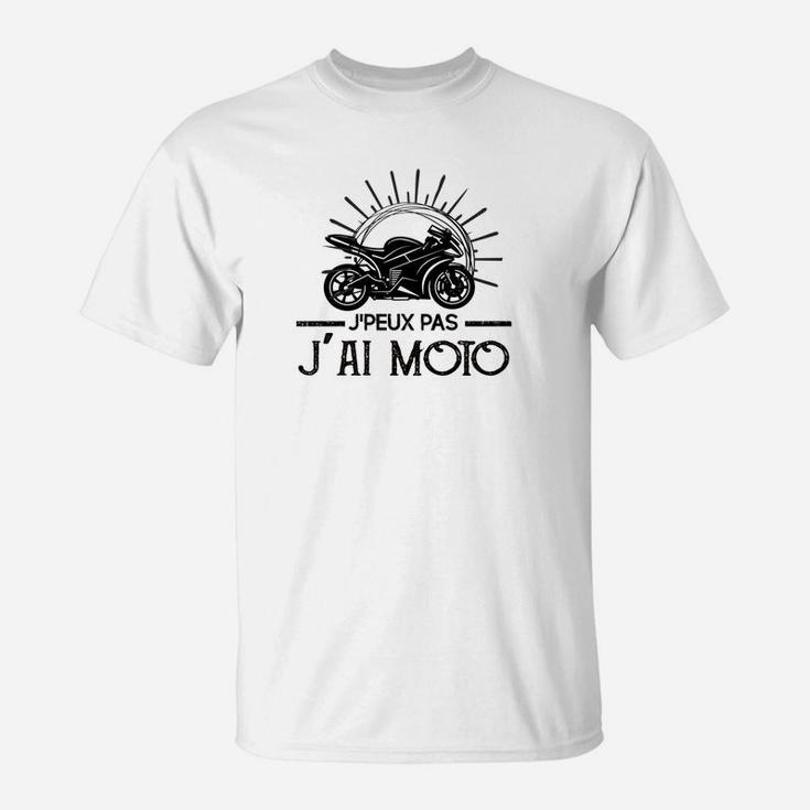 Motorradbegeistertes T-Shirt Je peux pas j'ai moto, Französischer Spruch