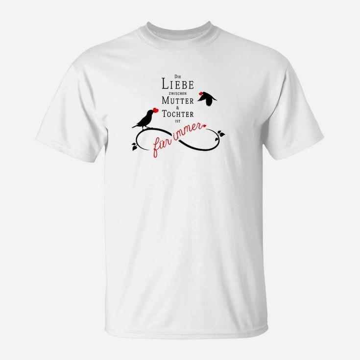 Mutter-Tochter Liebe Forever, Bedrucktes T-Shirt für Familienbande