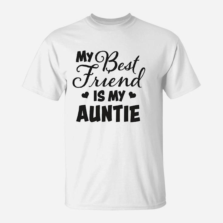 My Best Friend Is My Auntie With Hearts, best friend gifts T-Shirt