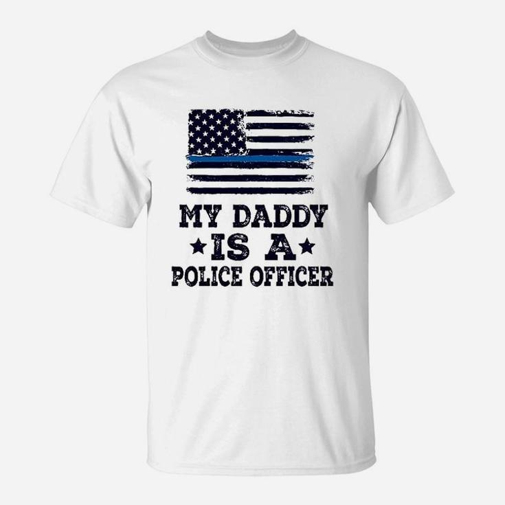 My Daddy Is A Police Officer, best christmas gifts for dad T-Shirt