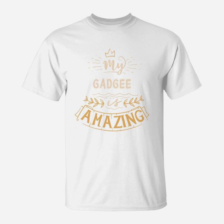 My Gadgee Is Amazing Happy Mothers Day Quote Great Women Family Gift T-Shirt