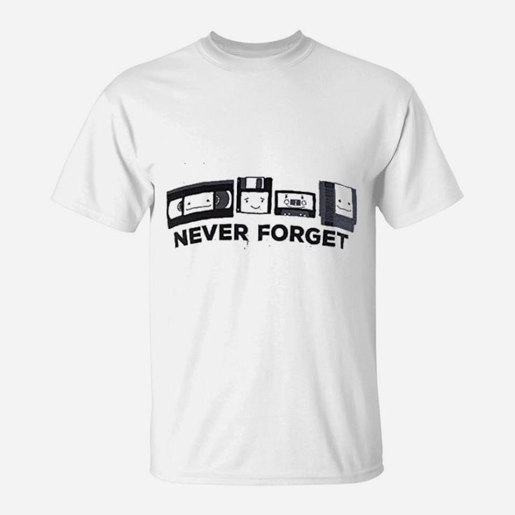 Never Forget Funny Nerd Old 1990s 90s 1980s 80s Joke Fun T-Shirt