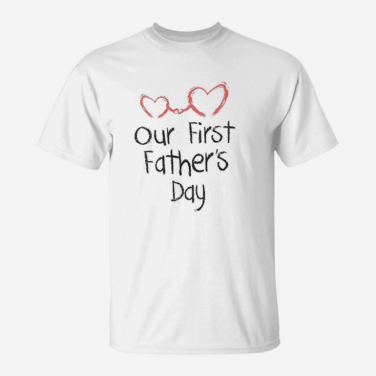Our First Fathers Day Dad, best christmas gifts for dad T-Shirt