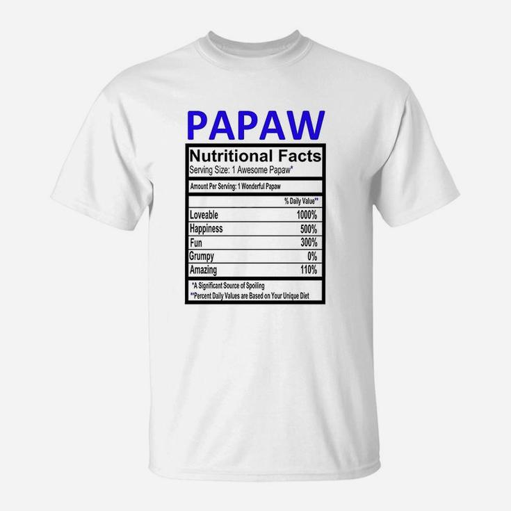 Papaw Nutritional Facts T-Shirt