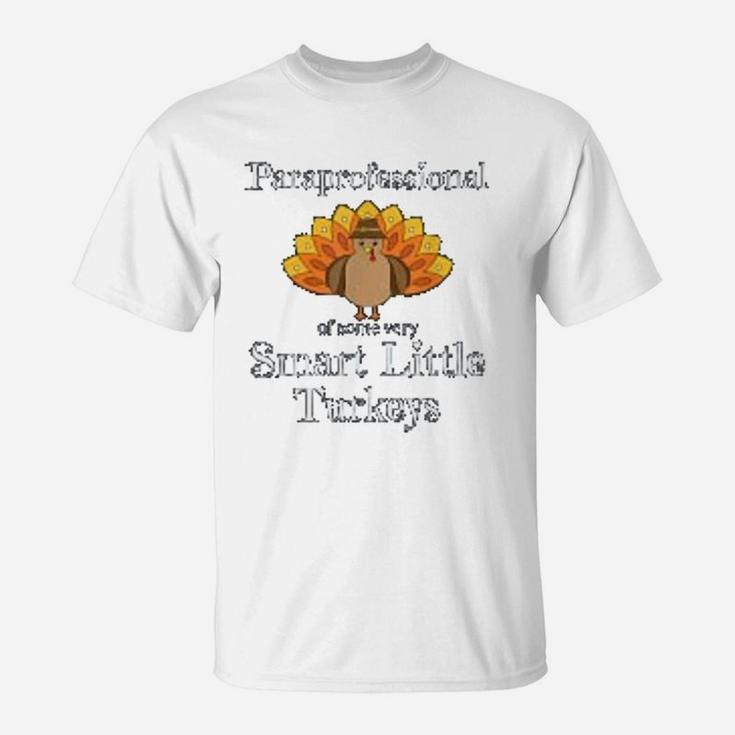 Paraprofessional Holiday Thanksgiving Turkey Teachers T-Shirt