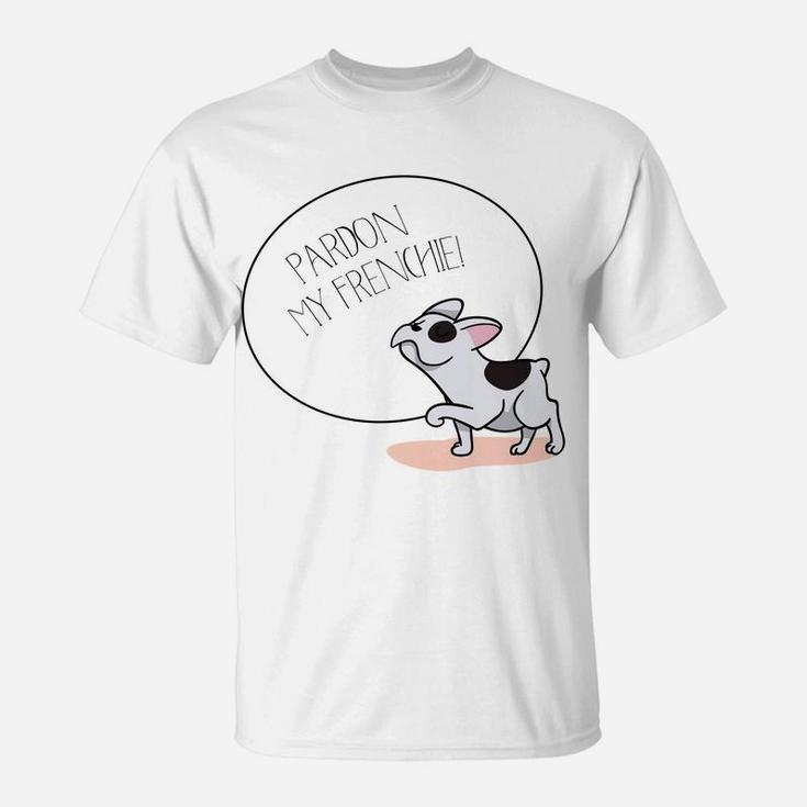 Pardon My Frenchie Funny Dogs Lover French Bulldog T-Shirt