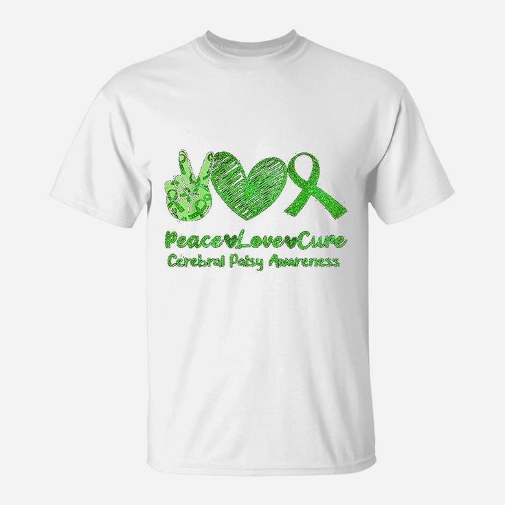 Peace Love Cure Cerebral Palsy Cp Support Green Gift T-Shirt