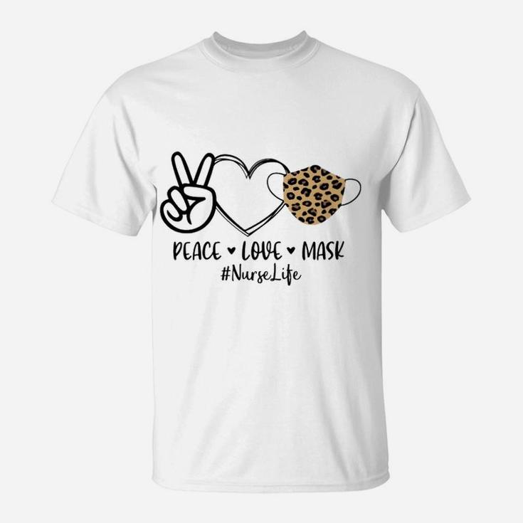 Peace Love Nurse, funny nursing gifts T-Shirt