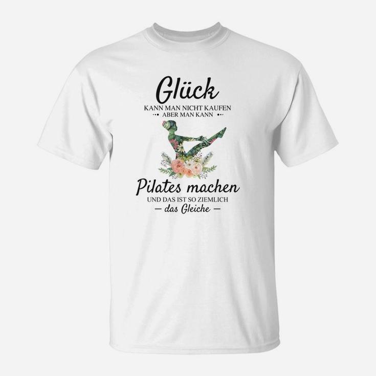 Pilates-Humor T-Shirt: Glück durch Pilates, Lustiges Weißes Shirt