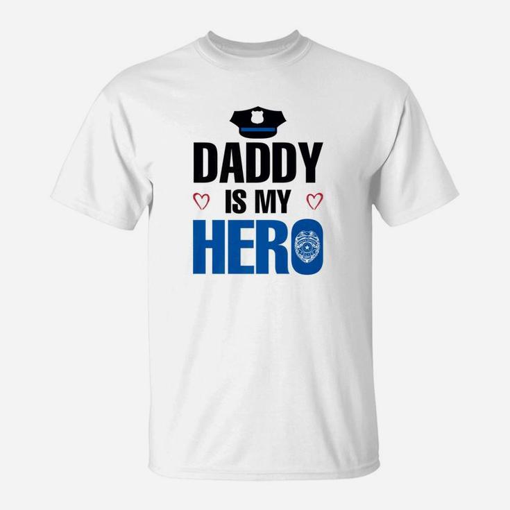 Police Daddy Is My Hero For Kids T-Shirt