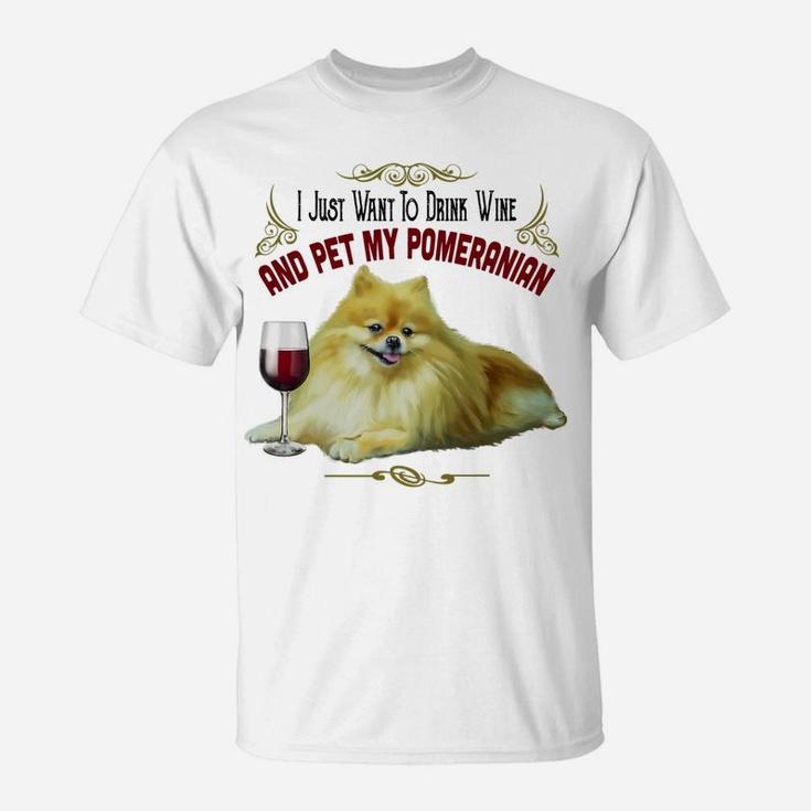 Pomeranian Dog Pom And Wine Funny Pomeranian Gifts T-Shirt
