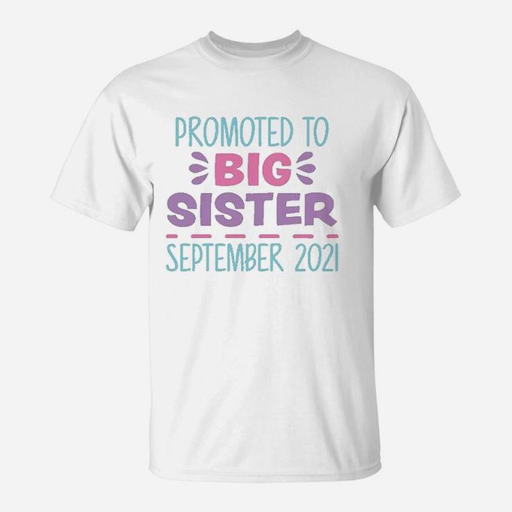 Promoted To Big Sister September 2021 T-Shirt