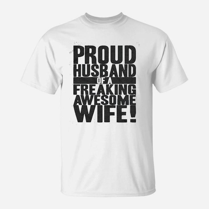 Proud Husband Of A Freaking Awesome Wife Funny Valentines Day T-Shirt