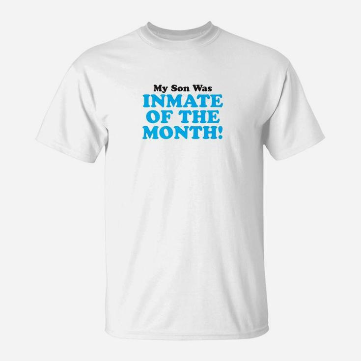 Proud Parent Inmate Of Month Son Funny For Mom Dad T-Shirt