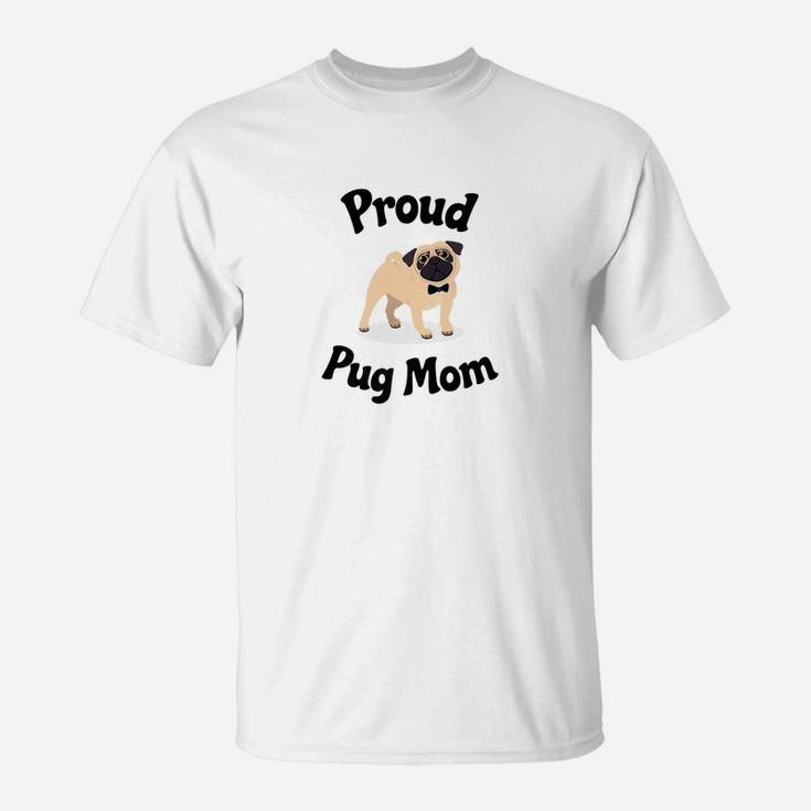 Proud Pug Mom T-Shirt