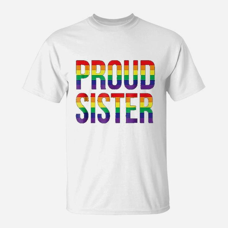 Proud Sister Gay Lesbian Lgbt Pride, gifts for sister T-Shirt