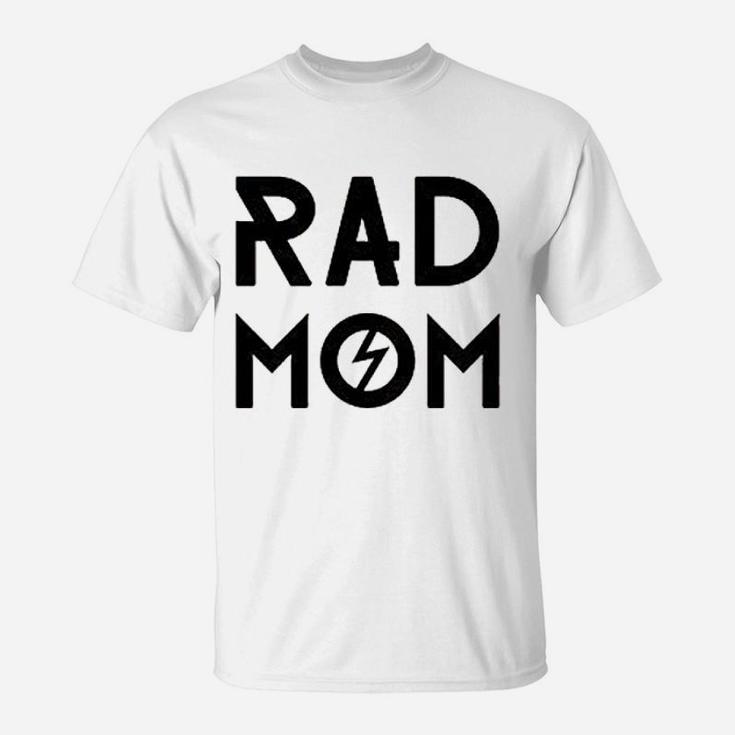 Rad Mom T-Shirt