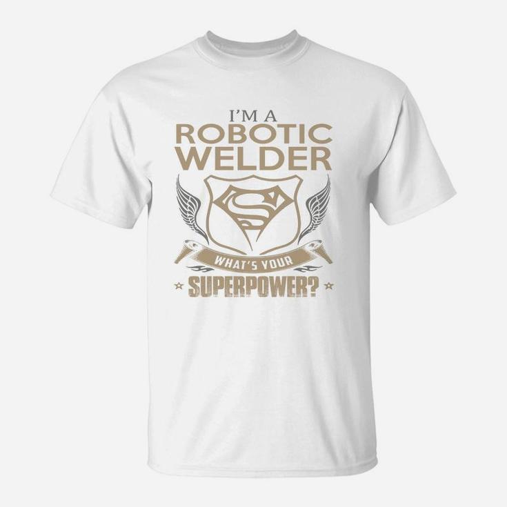 Robotic Welder T-Shirt