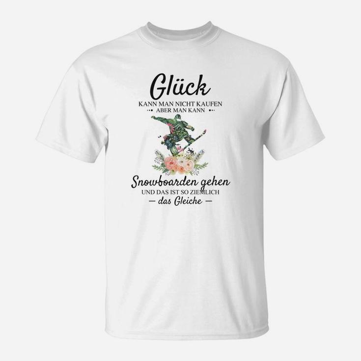 Snowboarder T-Shirt Glück Kann Man Kaufen Witziges Snowboarding Tee