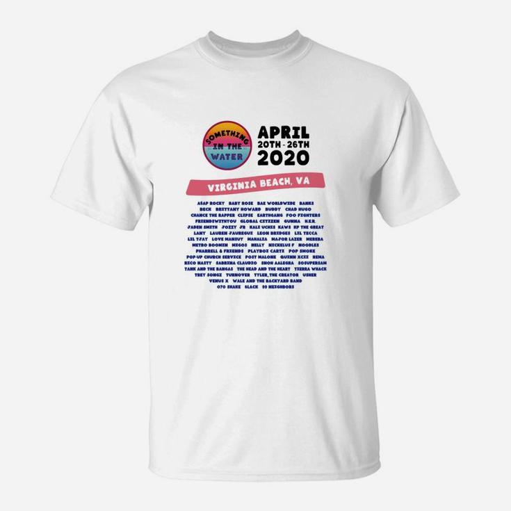 Something In The Water Virgina Beach 2020 Lineup T-shirt T-Shirt