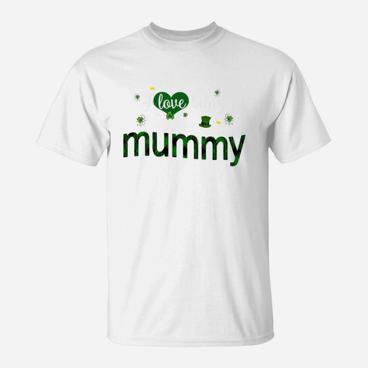 St Patricks Day Cute Shamrock I Love Being Mummy Heart Family Gifts T-Shirt