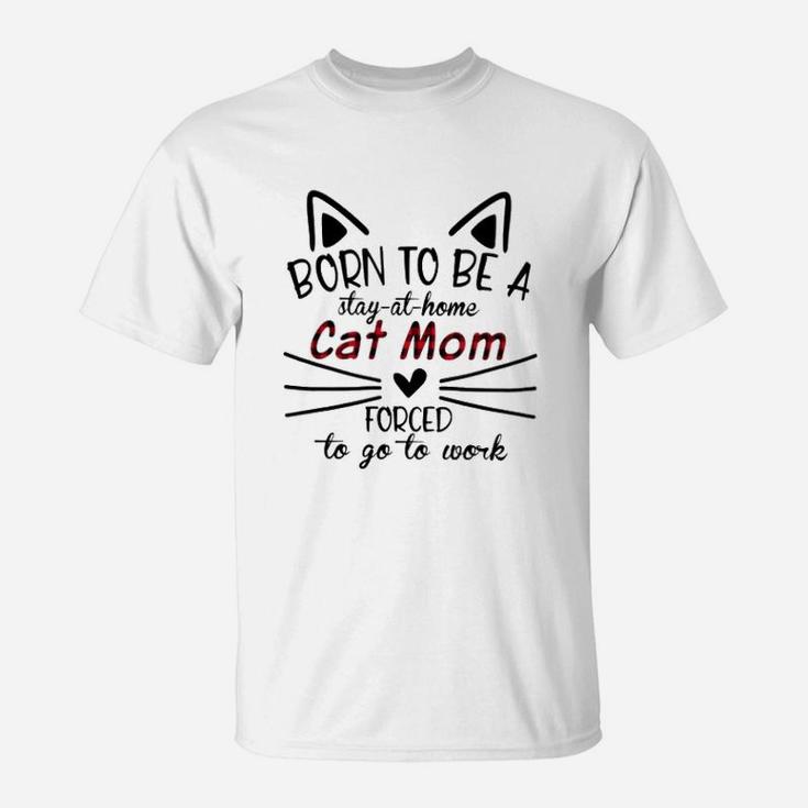 Stay-at-home Cat Mom T-Shirt