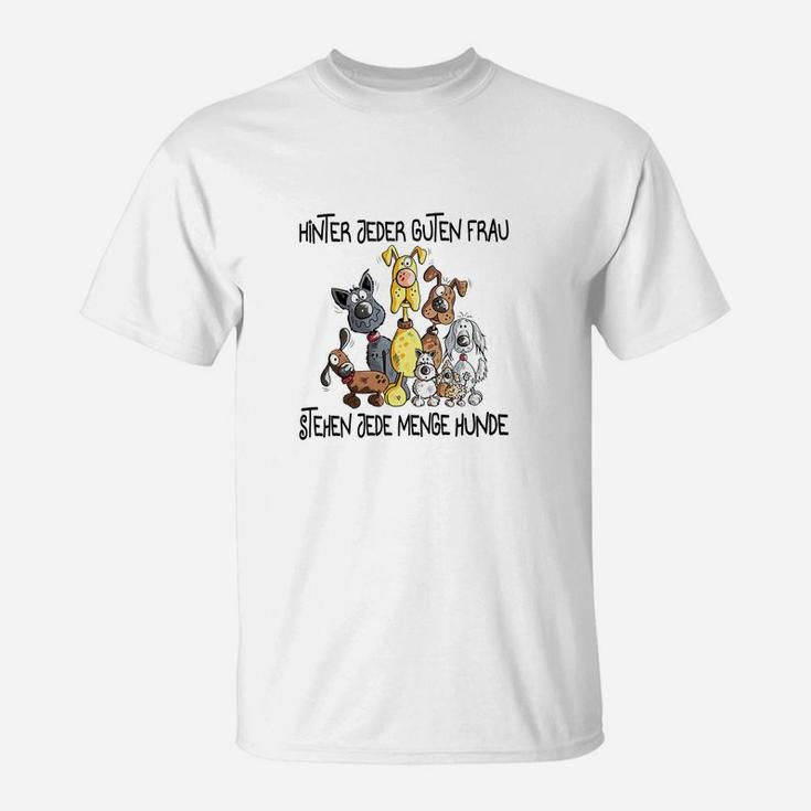 Stehen Jede Menge Hunde T-Shirt