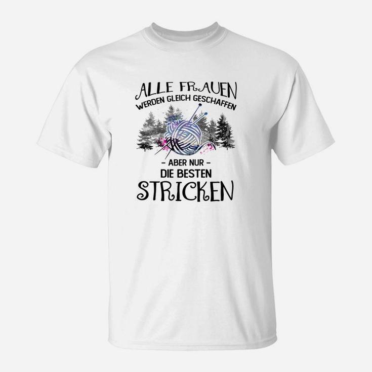 Strick-Motiv T-Shirt für Beste Strickerinnen, Lustiges Damen Tee