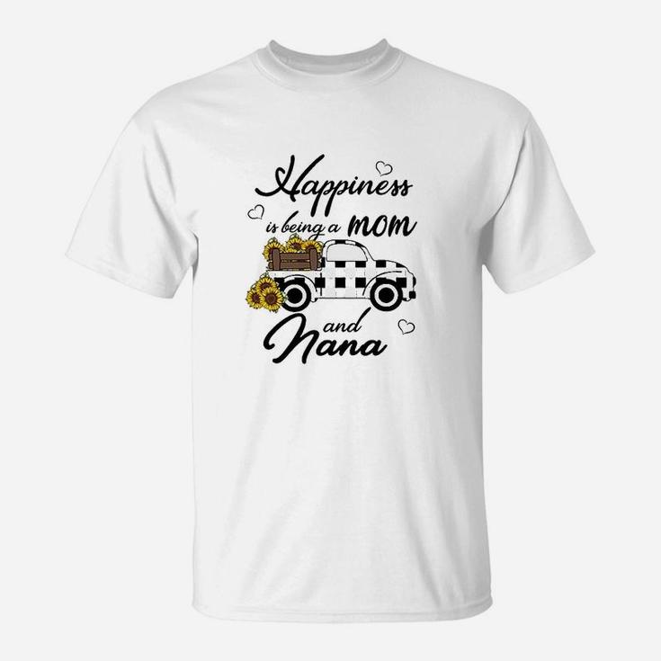 Sunflower Grandma Happiness Is Being A Mom And Nana T-Shirt